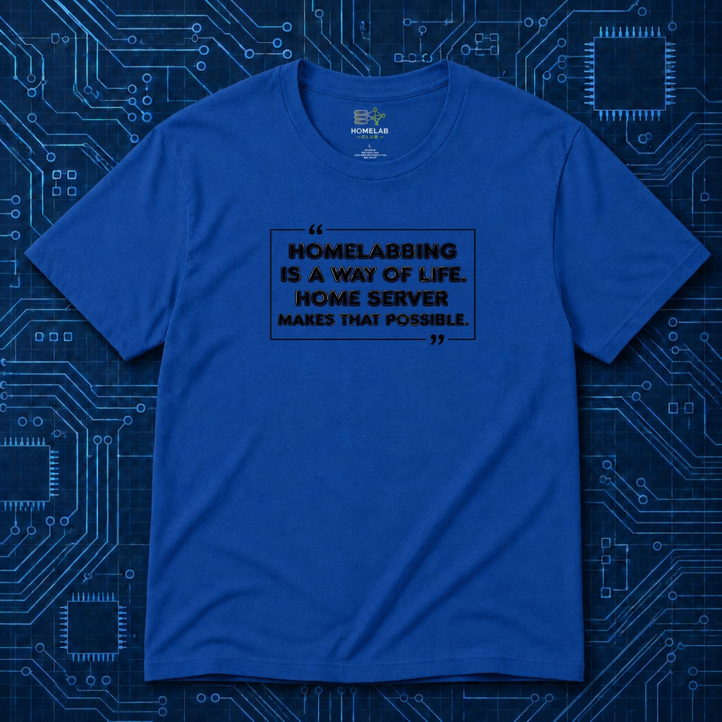 Homelabbing Way Of Life T-Shirt