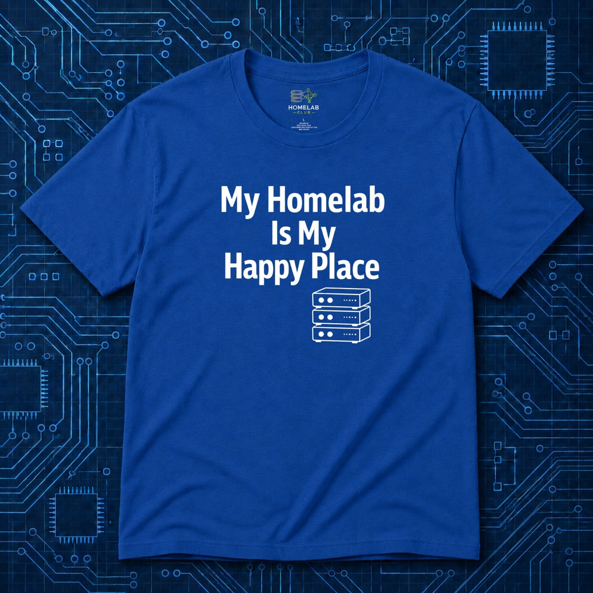 My Homelab Is My Happy Home T-Shirt