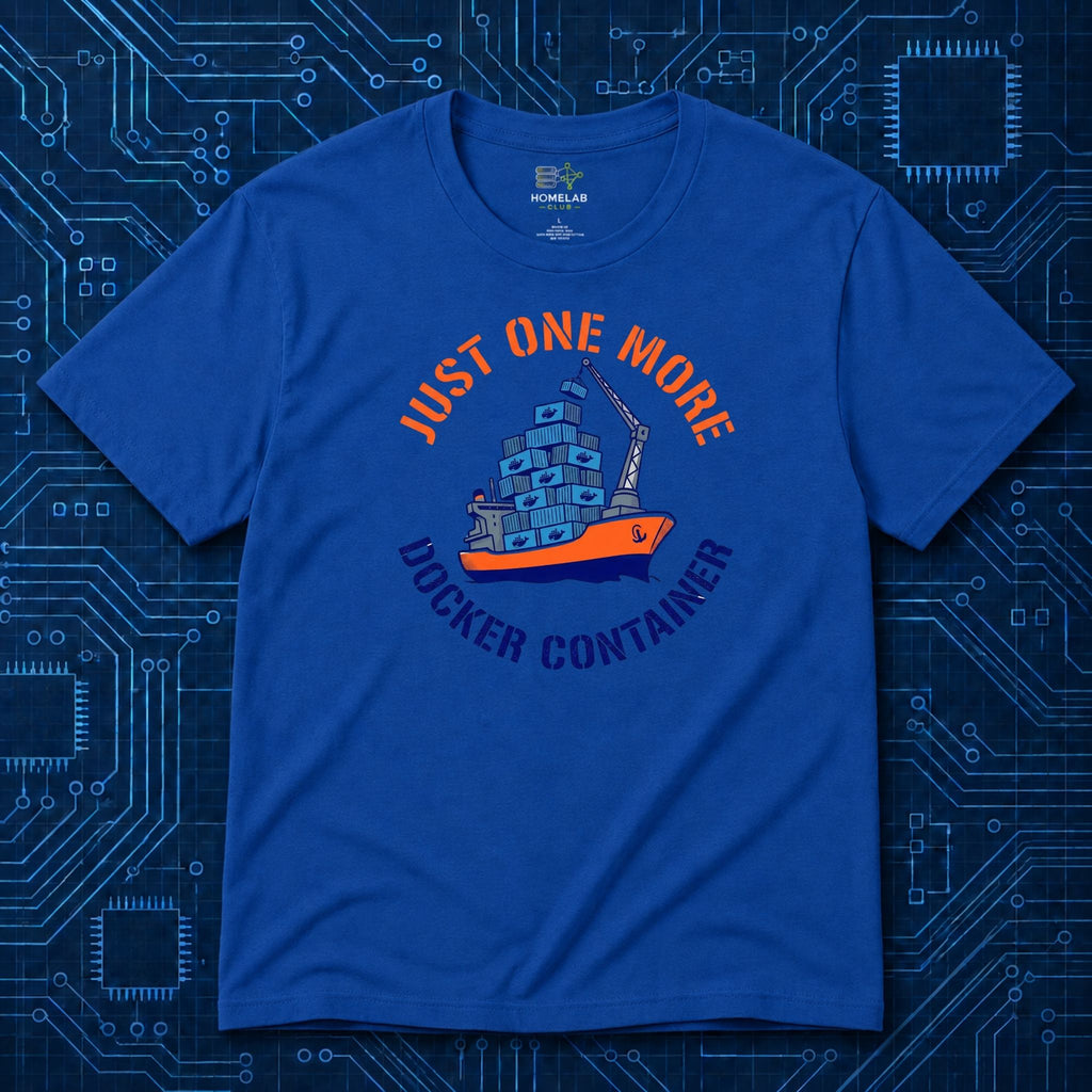 Just One More Docker Container T-Shirt