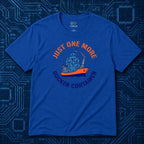 Just One More Docker Container T-Shirt
