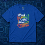 Not Enough Homelabbing T-Shirt