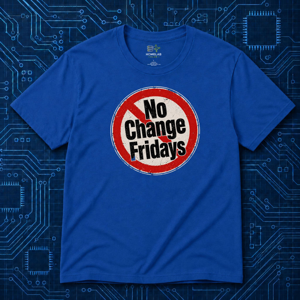 No Change Fridays T-Shirt