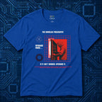 If It Ain't Broken T-Shirt