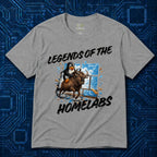 Legends Of The Homelabs T-Shirt