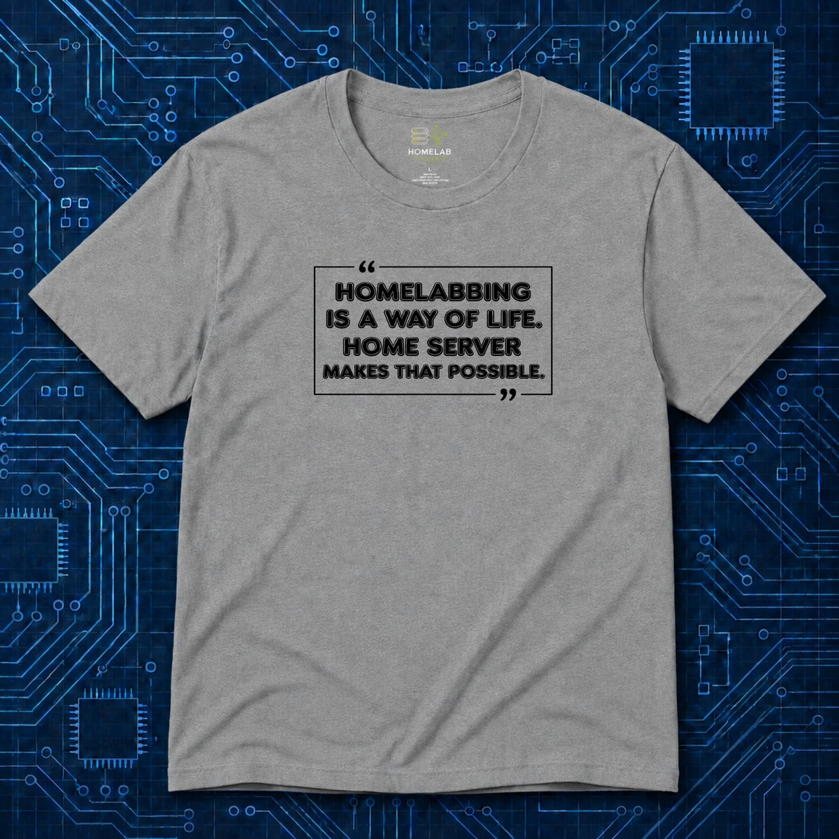 Homelabbing Way Of Life T-Shirt