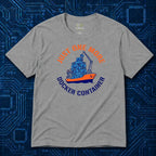 Just One More Docker Container T-Shirt