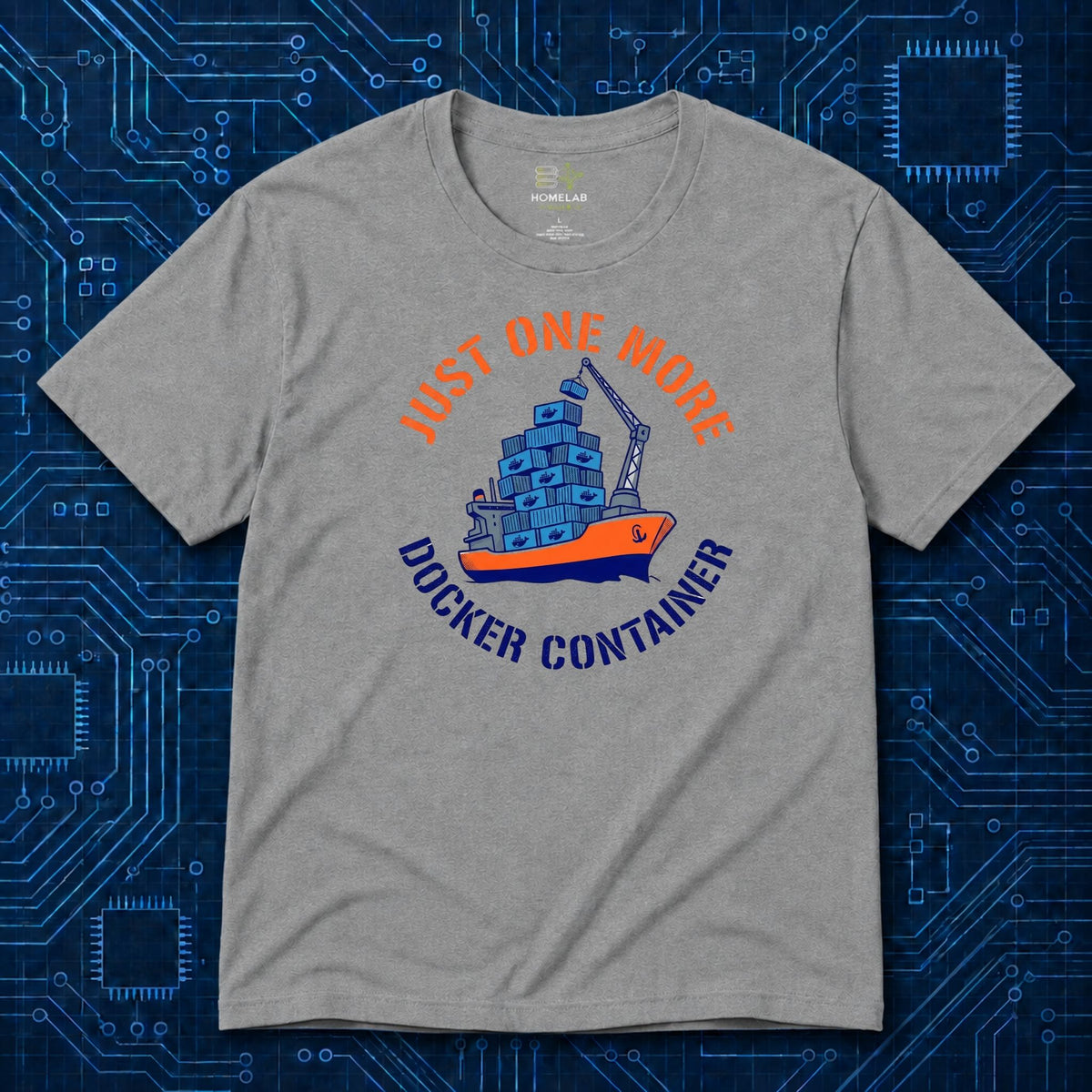 Just One More Docker Container T-Shirt