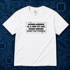 Homelabbing Way Of Life T-Shirt