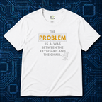Between Keyboard And Chair T-Shirt