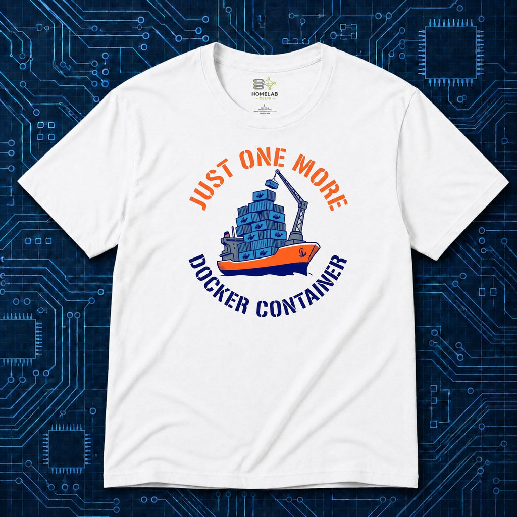 Just One More Docker Container T-Shirt