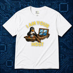 I Am Your Host T-Shirt
