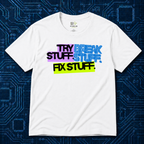 Try Break Fix T-Shirt