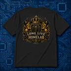 Long Live The Homelab T-Shirt